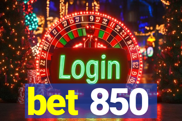 bet 850